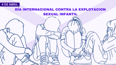 4 de abril - Día Internacional contra la explotación sexual infantil