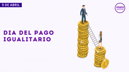 9 de abril - Dia del Pago Igualitario