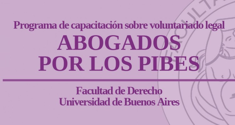 Programa de capacitación sobre voluntariado legal “Abogados por los pibes”