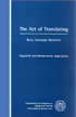 The Act of Translating. Linguist and Hermeneutic Approacches