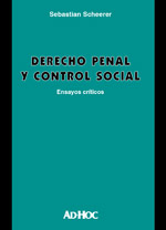 Derecho penal y control social, Sebastián Scheerer